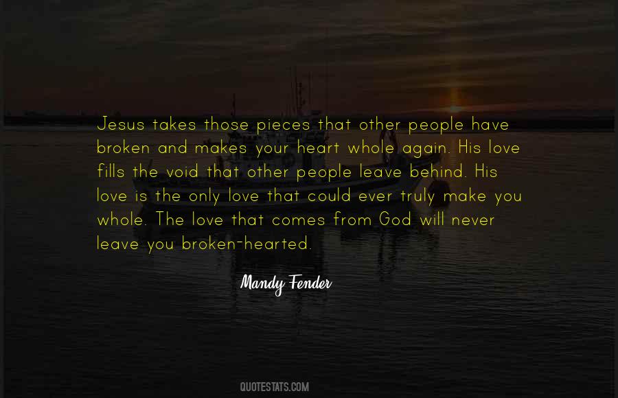 Broken Pieces Love Quotes #1621627