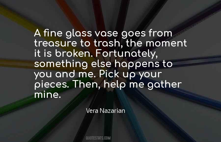 Broken Pieces Of Glass Quotes #5505