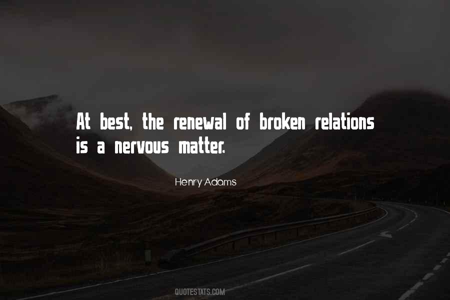 Broken Relations Quotes #1308427