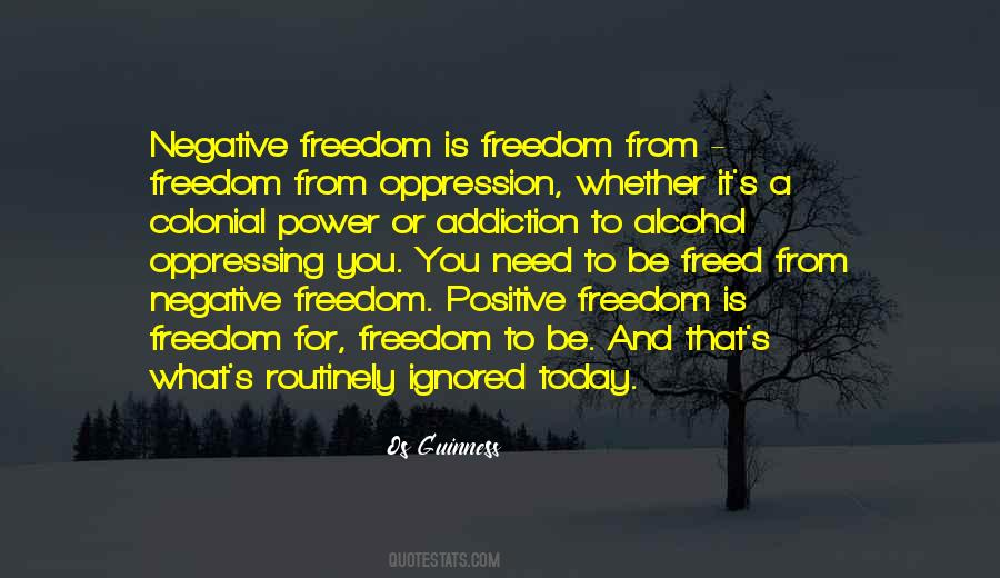 Freedom And Oppression Quotes #1709068