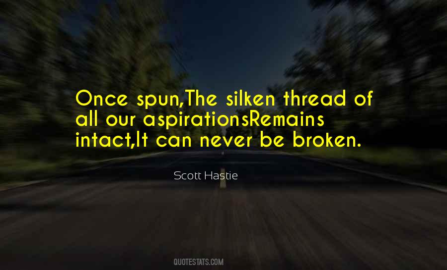 Broken Thread Quotes #1878241