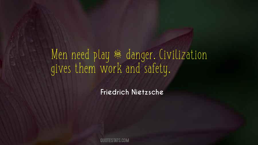 Danger And Safety Quotes #1081723