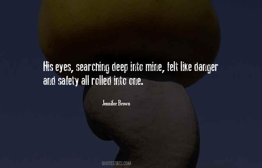 Danger And Safety Quotes #200874