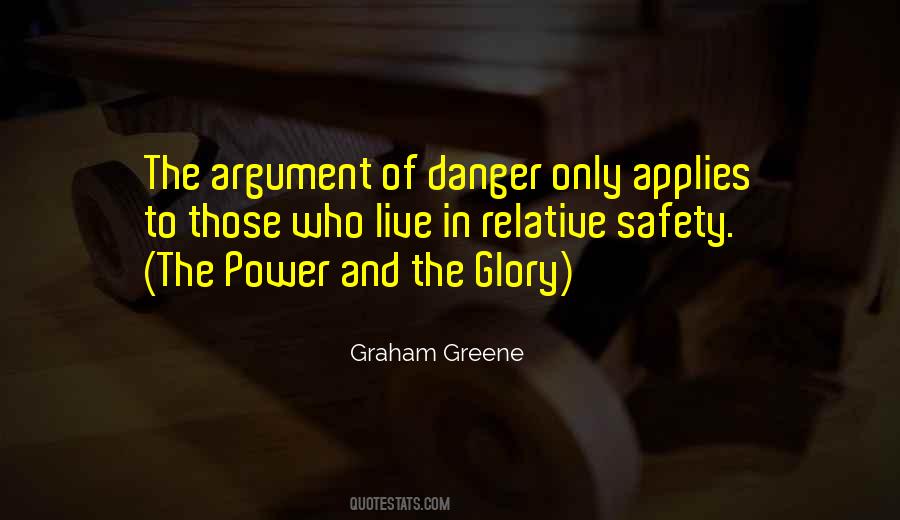 Danger And Safety Quotes #465335