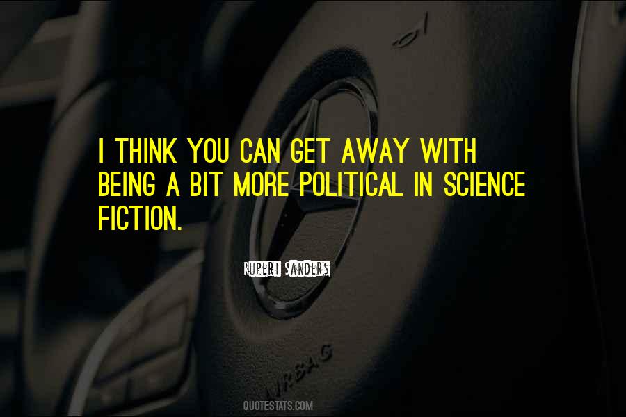 Political Science Fiction Quotes #1733416
