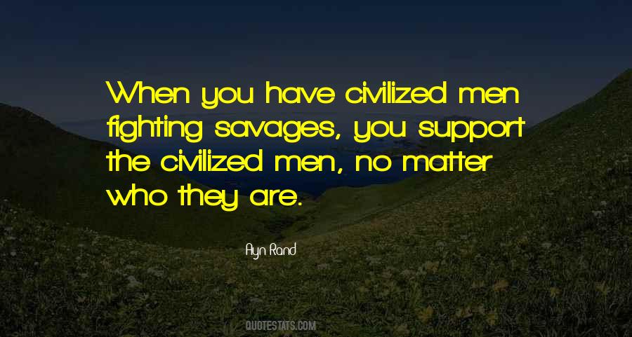We Are Savages Quotes #463895