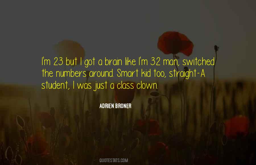 Broner Quotes #623426