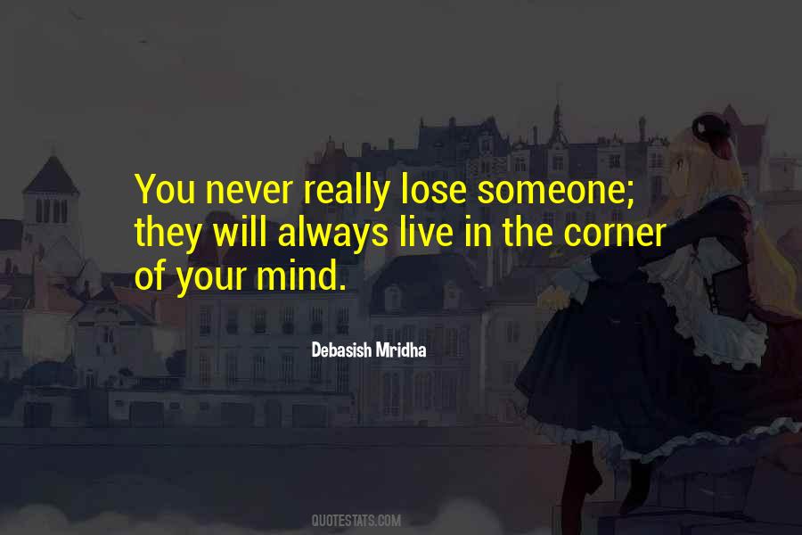 You Never Really Lose Someone Quotes #540345
