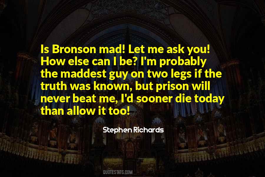 Bronson Quotes #1453501