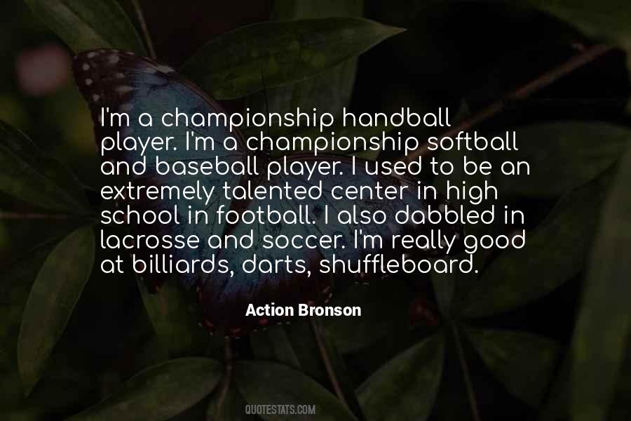 Bronson Quotes #521994