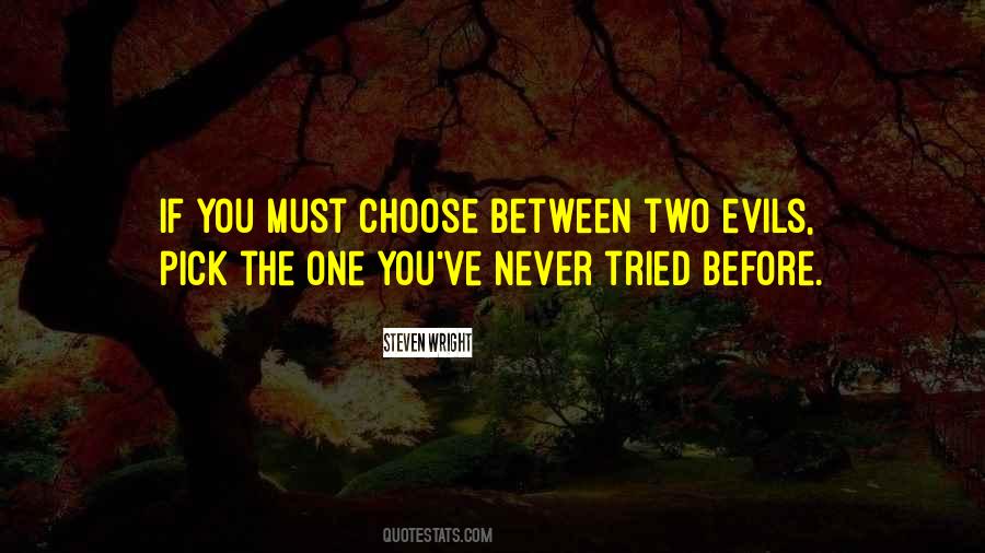 You Must Choose Quotes #101079