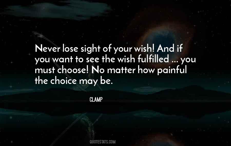 You Must Choose Quotes #246760