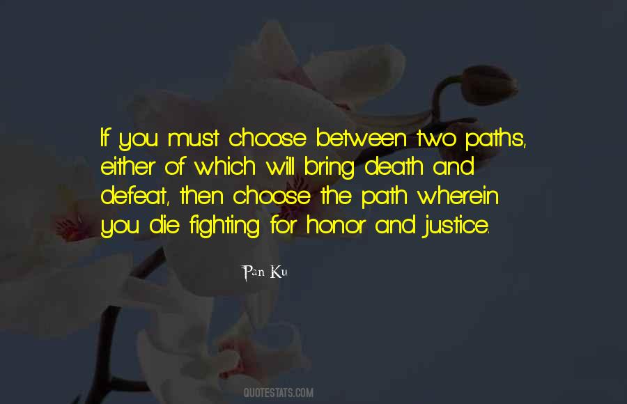 You Must Choose Quotes #587411