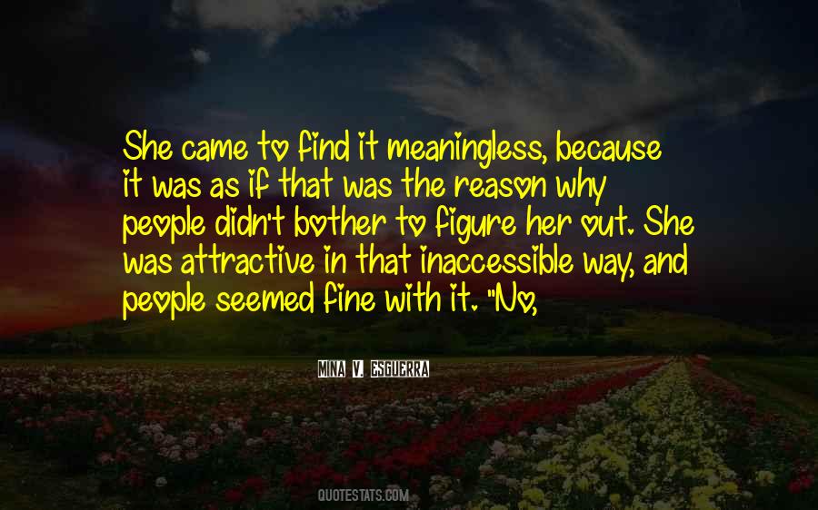 Things I Find Attractive In You Quotes #349303