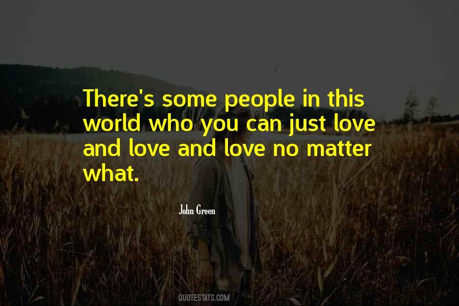 Quotes About Love And Love #1137167