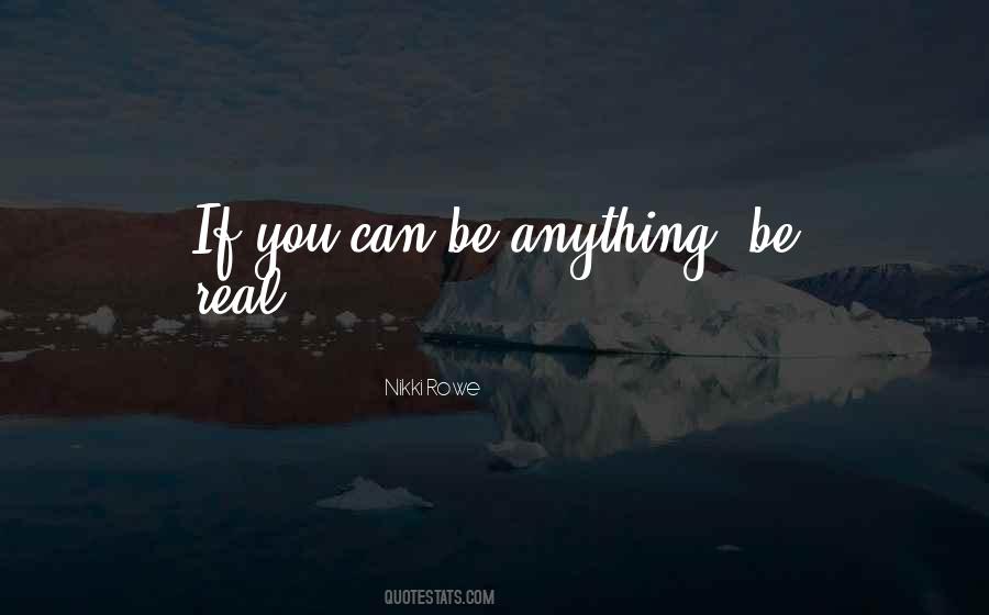 You Can Be Anything Quotes #1005740