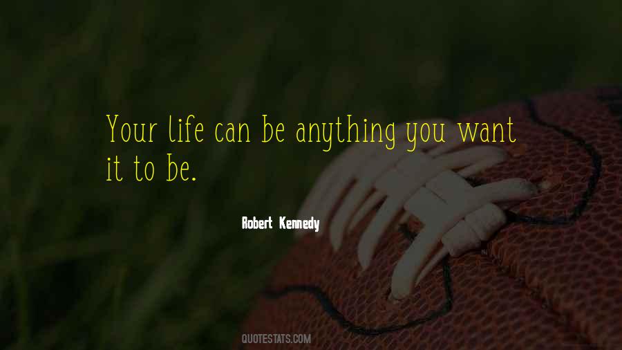 You Can Be Anything Quotes #45347