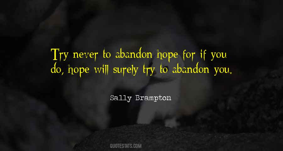 Never Abandon Quotes #1319212