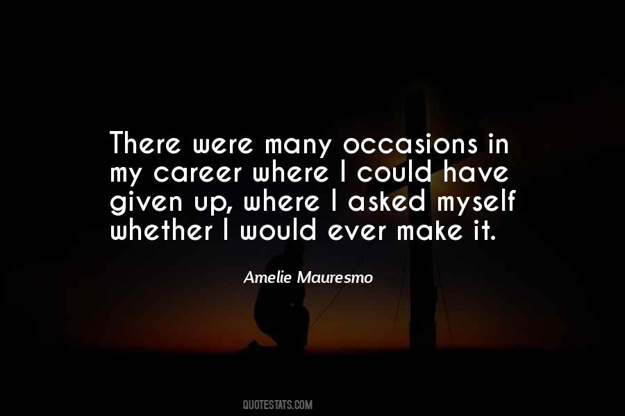 Mauresmo Amelie Quotes #1609907