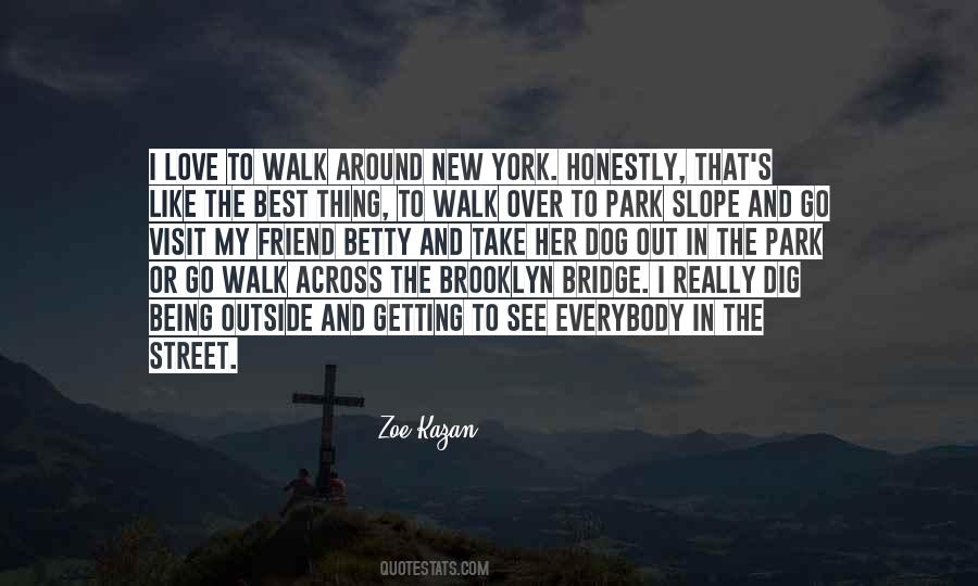 Brooklyn Bridge Quotes #1869910