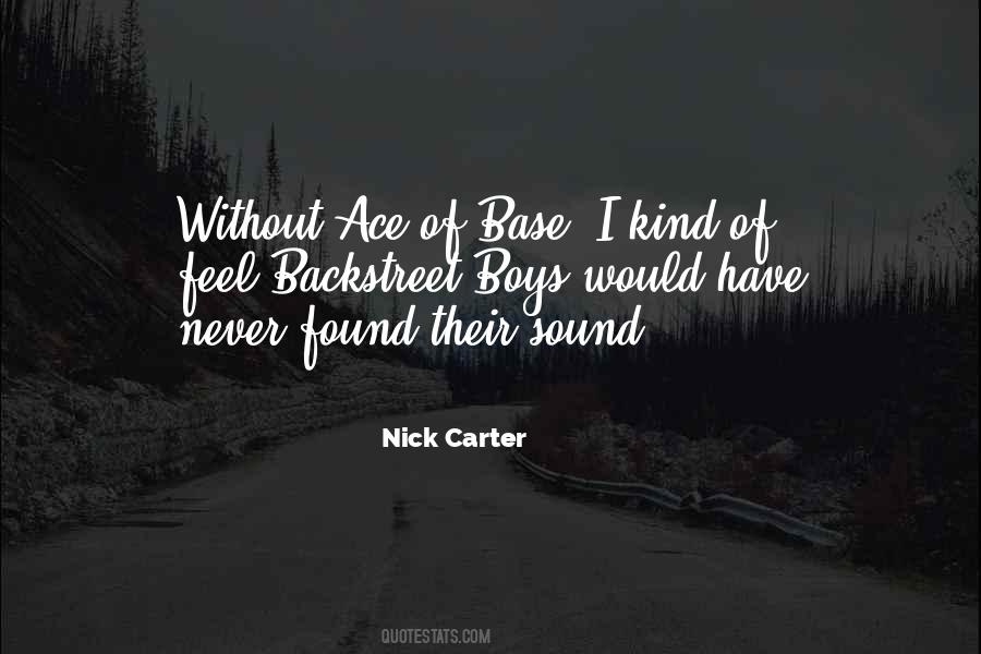 Never Gone Backstreet Quotes #1766747
