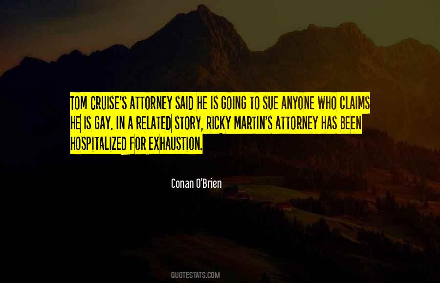 Hospitalized For Exhaustion Quotes #974532