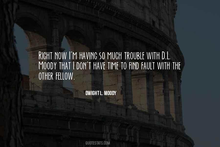 Having Faults Quotes #775108