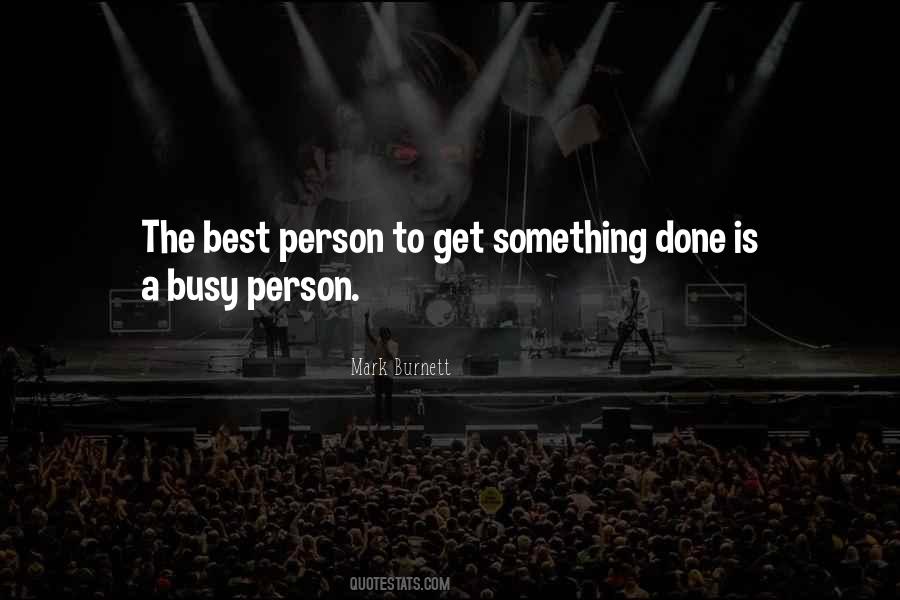 Busy Person Quotes #1036979