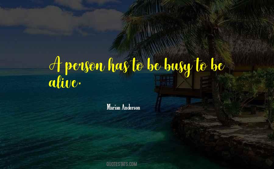 Busy Person Quotes #1316074