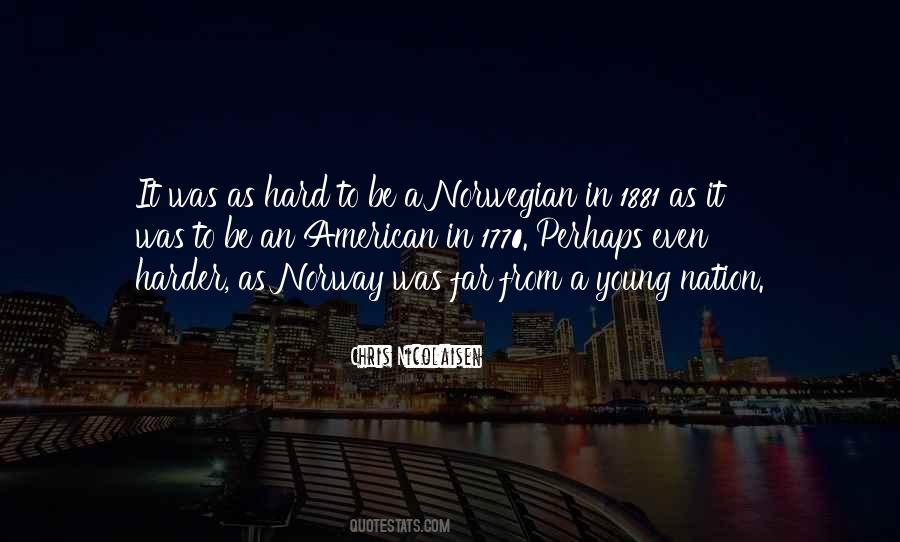 Nicolaisen Norway Quotes #200991
