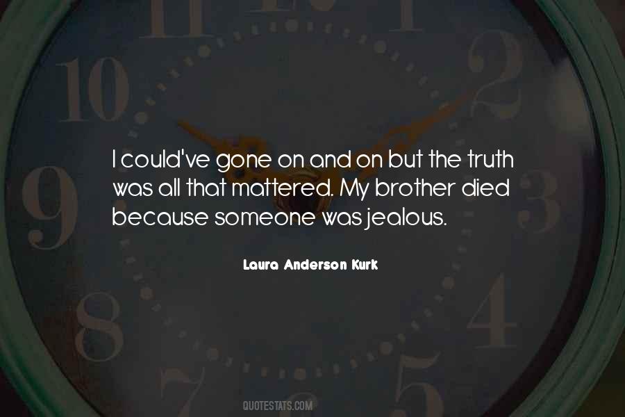 Brother Died Quotes #92358