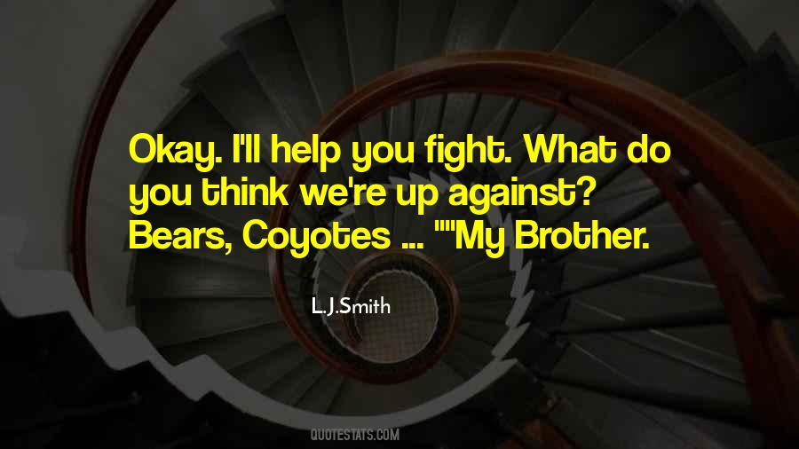 Brother Help Quotes #1054876