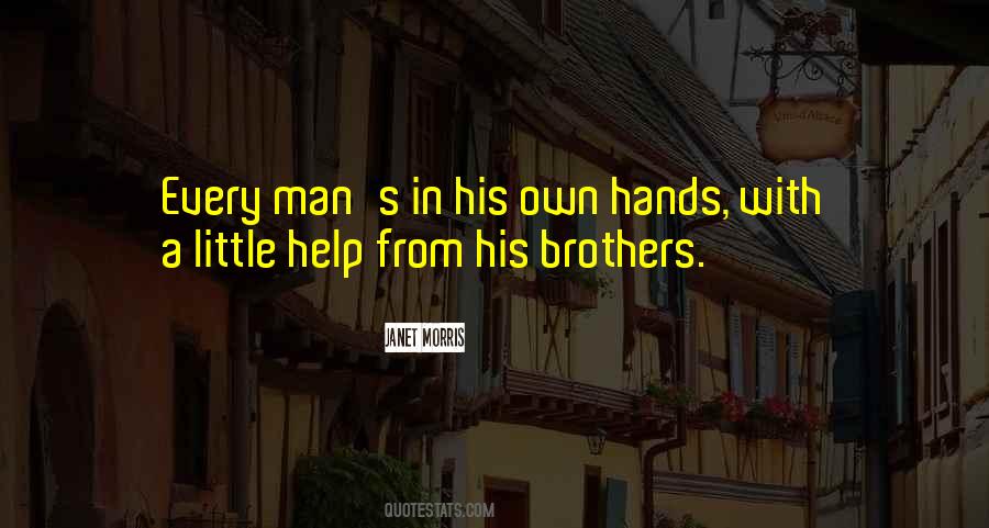 Brother Help Quotes #1390236