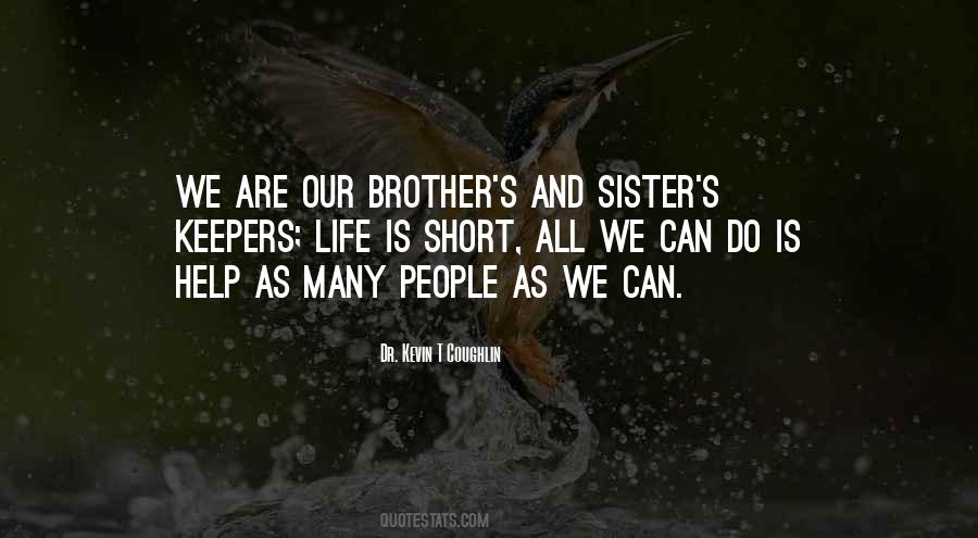 Brother Help Quotes #1847407