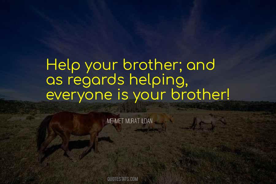 Brother Help Quotes #725476