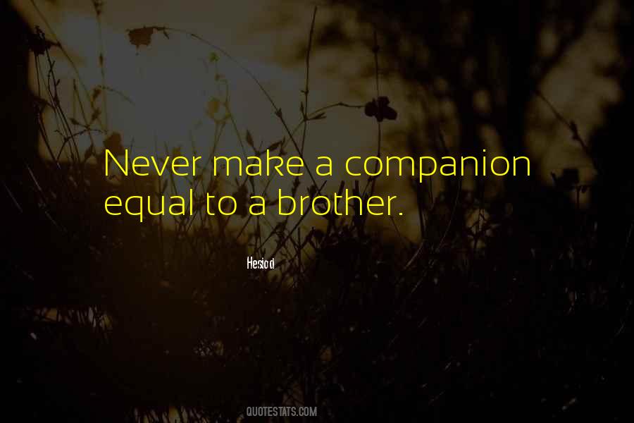 Brother I Never Had Quotes #263998
