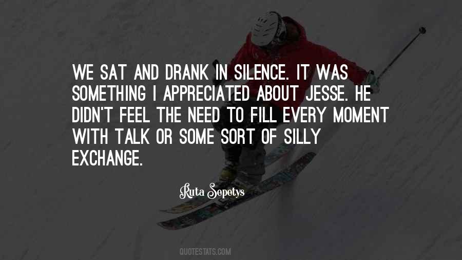 Comfortable With Silence Quotes #1196909