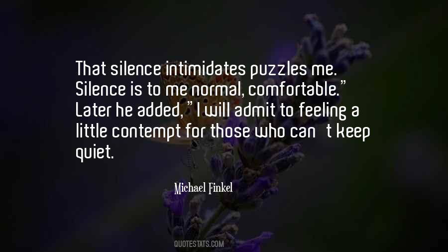 Comfortable With Silence Quotes #363495