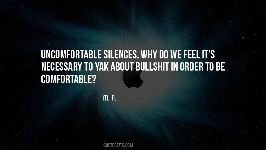 Comfortable With Silence Quotes #492029