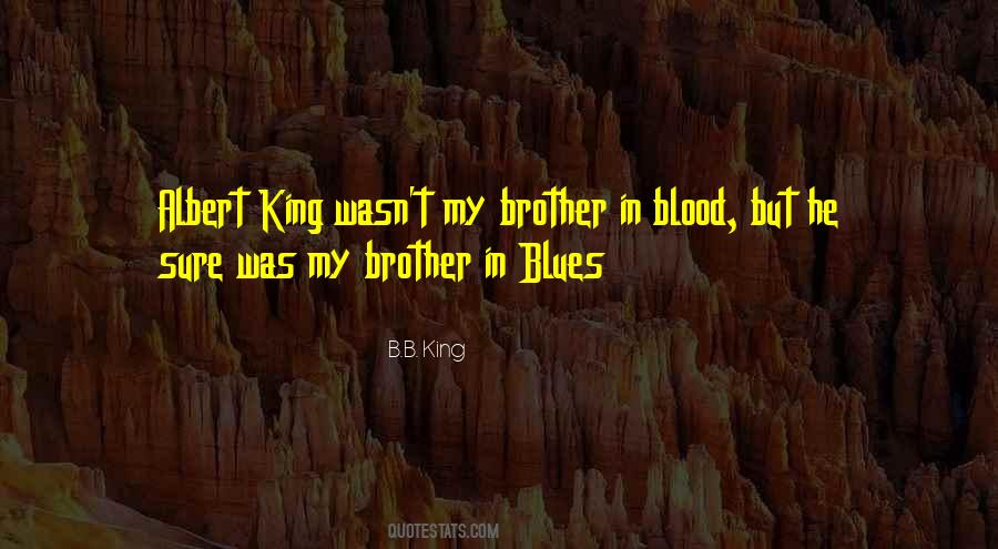 Brother Not By Blood Quotes #538171