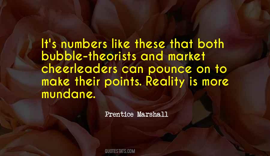 Mundane Reality Quotes #379724