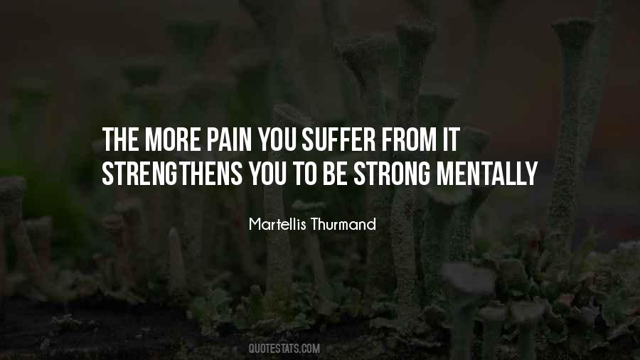 Suffer Strong Quotes #615170