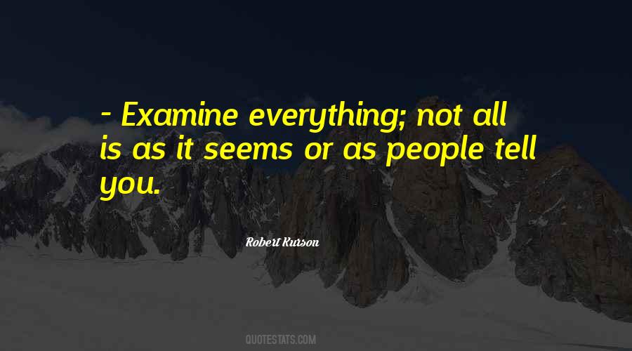 Examine Ourselves Quotes #56629