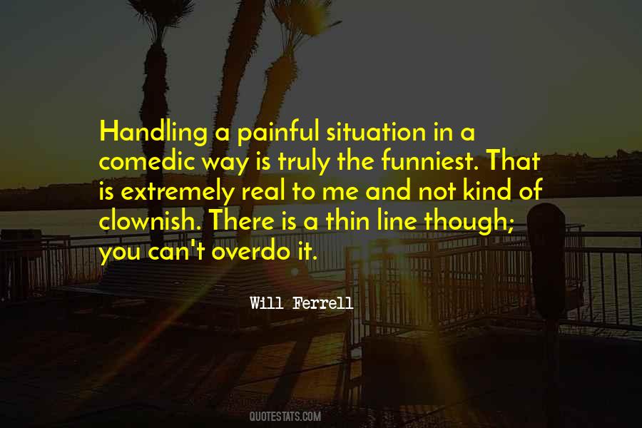 Painful Situation Quotes #1135262