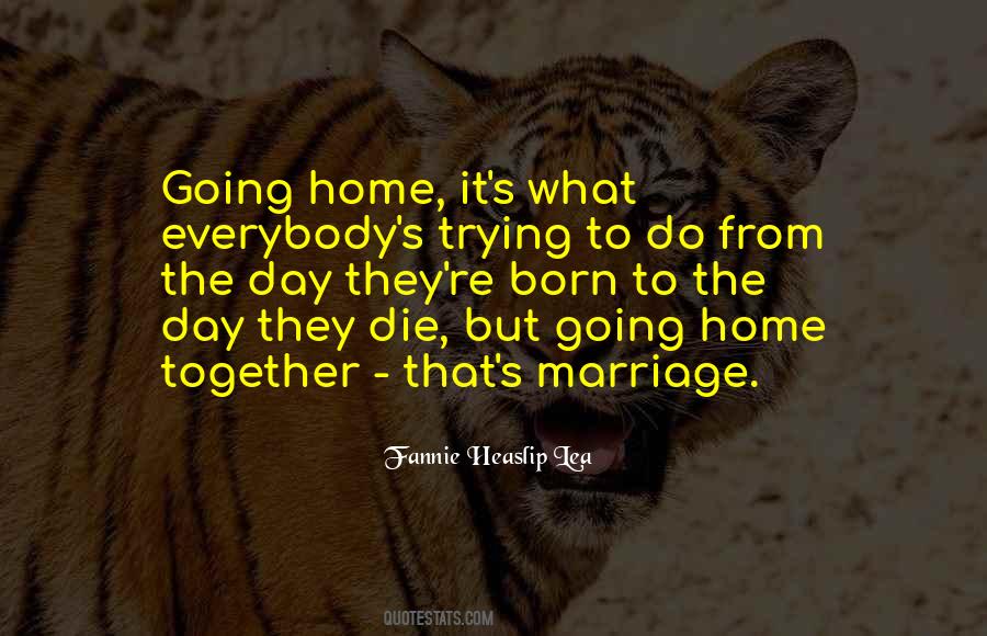 Die Together Quotes #509522