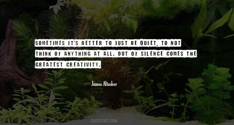 Be Quiet Quotes #1141271