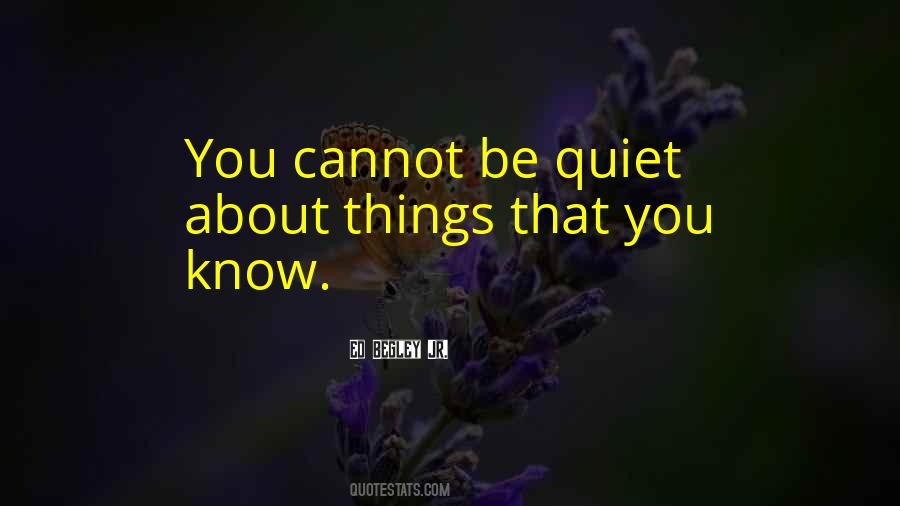 Be Quiet Quotes #1298988