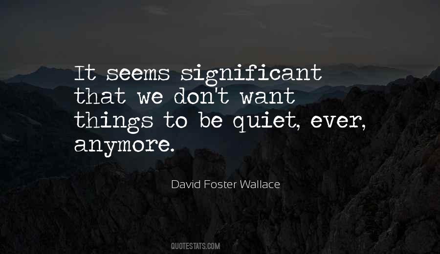 Be Quiet Quotes #1411453