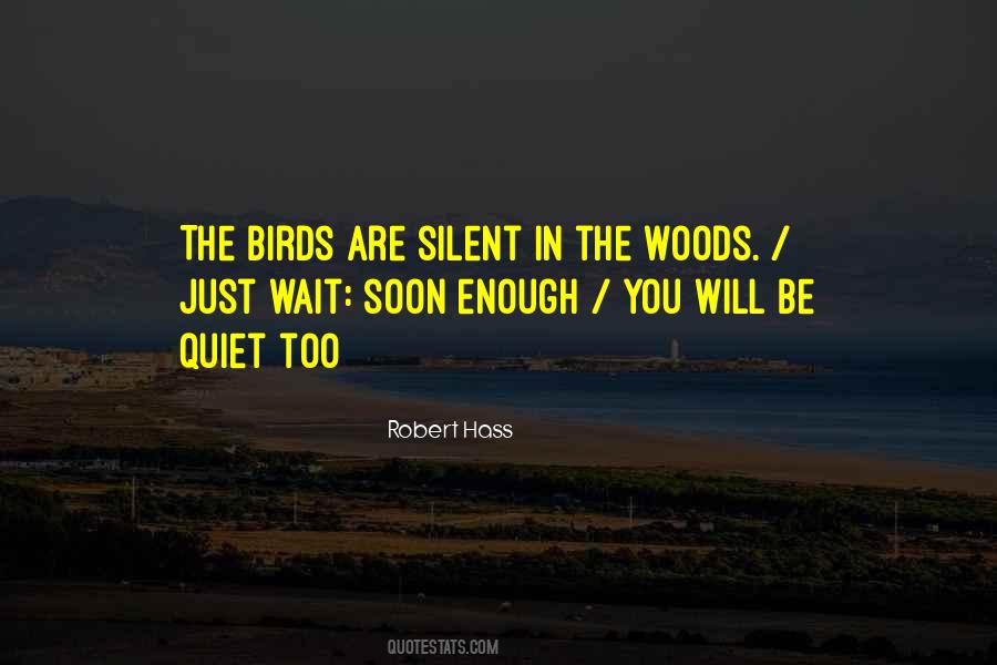 Be Quiet Quotes #1859894