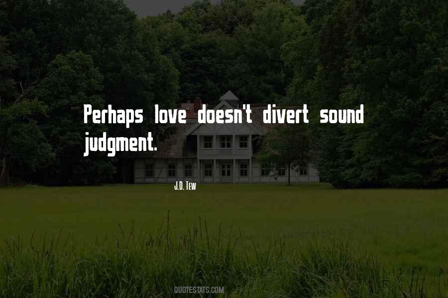 Sound Judgment Quotes #1521220